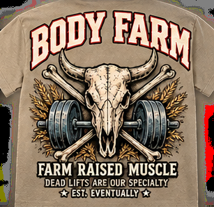 BODY FARM Farm Raised Muscle Tee — Dead Lifts Are Our Specialty
