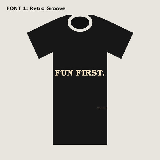 Fun First word-only tee — Retro Groove